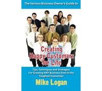 Creating Happy Customers for Life