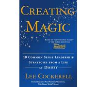 Lee Cockerell Creating Magic (Copertina rigida)