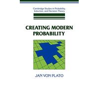 Jan von Plato – Creating Modern Probability – Matematica, fisica e filosofia – Tascabile