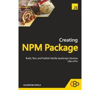 Creating NPM Package: Build, Test, and Publish Vanilla JavaScript Libraries Like a Pro