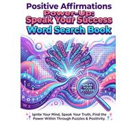 Creating: Positive Affirmations Power-Up: Speak Your Success