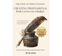 Creating Professional Book Covers on a Budget: Practical Cover Design for Self-Publishing Authors