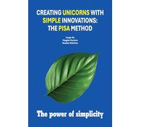 Creating Unicorns with Simple Innovations: The PISA Method
