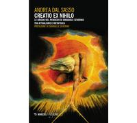 Creatio ex nihilo. Le origini del pensiero di Emanuele Severino tra attual...
