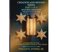 Creation And Beyond Series: Part 1 of 4 Multiple Creations