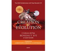 [( Creation and Evolution: A Conference with Pope Benedict XVI in Castel Gandolfo )] [by: Michael J Miller] [Jan-2009]