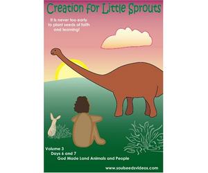 Creation for Little Sprouts Volume 3: God Made Land Animals and People