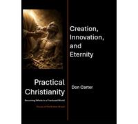 Creation, Innovation, and Eternity