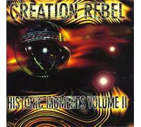 Creation Rebel - Historic Moments Vol.2