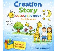 Creation Story Colouring Book for Little Hands: Colour Your Story