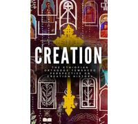 Creation: The Ethiopian Orthodox Perspective on Creation History