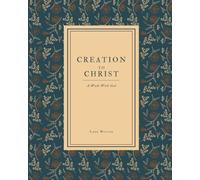 Creation to Christ: A Walk with God