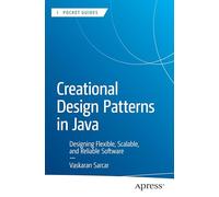 Creational Design Patterns in Java: Designing Flexible, Scalable, and Reliable Software