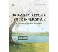 Creative 30 days Mindfulness Guided Challenge for Stress Relief & Reclaim your Inner Space - Balance &Reconnect yourself - Adult Coloring Book-Thoughtful Gift