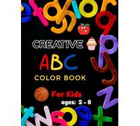Creative ABC Color Book for kids: “Inspiring Young Minds One Letter at a Time”