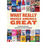 Creative Action Network What Really Makes America Great (Copertina rigida)