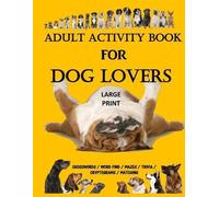 Creative Activities Activity Books for Adult Activity Book for Dog (Tascabile)
