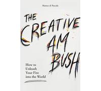 L'imboscata creativa – Come scatenare il tuo fuoco nel mondo