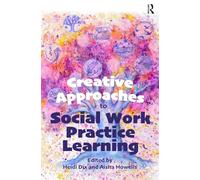 Aisha Howells Creative Approaches to Social Work Practice Learning (Tascabile)