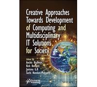 Creative Approaches Towards Development of Computing and Multidisciplinary It Solutions for Society