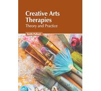 Creative Arts Therapies: Theory and Practice
