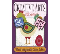 Creative Arts Word Search Puzzle Book: Puzzles featuring Art, Music, and Dance