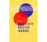 Creative Booster Journal: 180 Prompts to spark your creative thinking