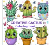 CREATIVE CACTUS: Bold and easy coloring book.Simple, easy large print cactus and suculent designs for adults ,kids.. Cute and simple kawaii cacti.