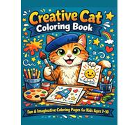 Creative Cat Coloring Book: Imaginative and Fun Coloring Pages for Kids Ages 7-10