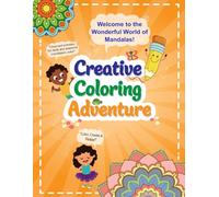 Creative Coloring Adventure: Welcome to the Wonderful World of Mandala