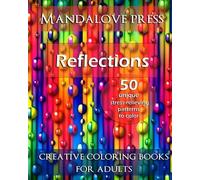 Creative Coloring Books for Adults Reflections (Tascabile)