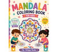 Creative Coloring Mandala For Kids : Coloring Book To Improve Concentration And Relaxation: Relaxing Mandala Coloring Book for Kids: Easy Patterns, Fun Designs & Creative Activities for Ages 3-6