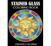 Creative Coloring Press Stained Glass Coloring Book (Tascabile)