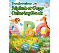Creative Colors: Alphabet Copy Coloring Book: Learn the alphabet A-Z with three words per letter - Fun Coloring, Matching Games, and Vocabulary ... Birds, Fruits, Vegetables, Objects & More!