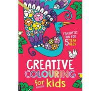 Creative Colouring for Kids: Fantastic Fun for 5 Year Olds