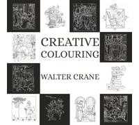 Creative Colouring: Walter Crane