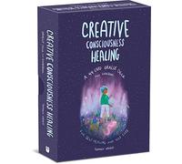 Creative Consciousness Healing : A 44-Card Oracle Deck and Guidebook for Self-Healing and Self-Care