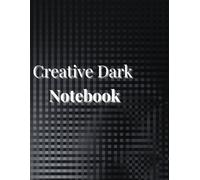 Creative Dark Notebook: A black notebook for drawing and writing with white or metallic pens, perfect for artists, students, and creative souls