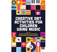 Creative Dbt Activities for Children Using Music