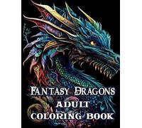 Creative Dream Fantasy Dragons Adult Coloring Book (Tascabile)