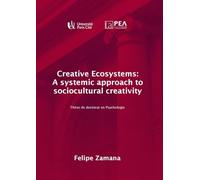 Creative Ecosystems: A systemic approach to sociocultural creativity