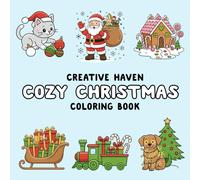 Creative Haven Cozy Christmas: Cute Coloring Book for Stress Relief and Holiday Cheer