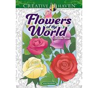 Creative Haven Flowers of the World Coloring Book