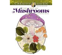 Creative Haven the Art of Mushrooms Coloring Book