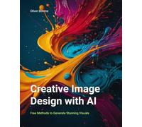 Creative Image Design with AI: Free Methods to Generate Stunning Visuals