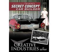 Creative Industries of Detroit: The Untold Story of Detroit's Secret Concept Car Builder