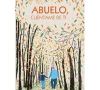Creative Journa Abuelo, cuéntame de ti: 100 preguntas para grabar lo (Tascabile)