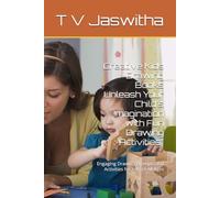Creative Kids Drawing Books Unleash Your Child's Imagination with Fun Drawing Activities": Engaging Drawing Prompts and Activities for Kids of All Ages