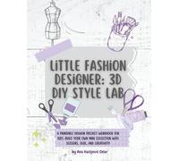Creative Kids Fashion Lab - DIY Mannequin & Design Workbook