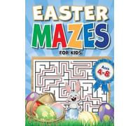 Creative Kids Studio Easter Mazes For Kids Ages 4-8 (Tascabile)